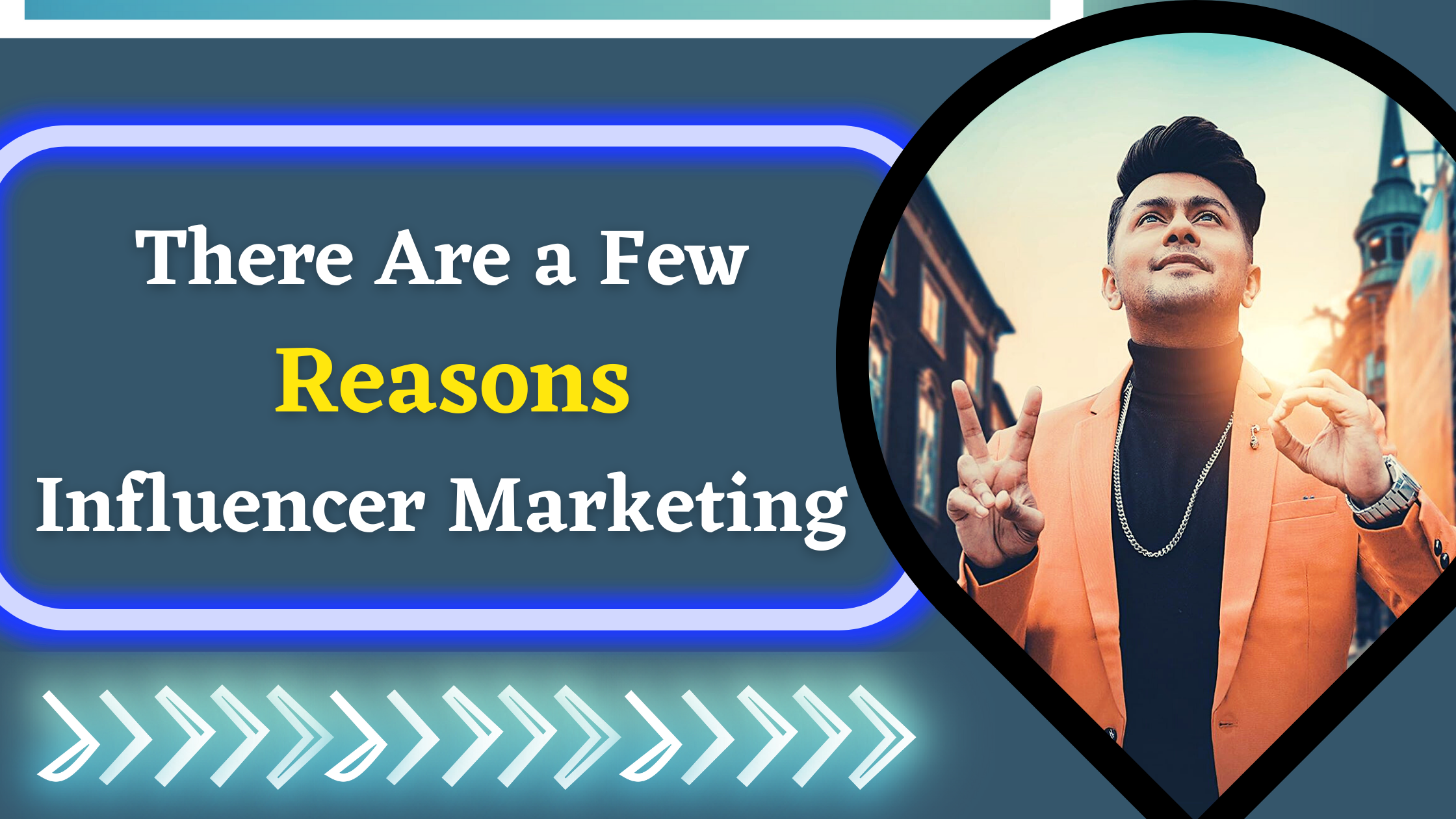 There Are a Few Reasons Influencer Marketing